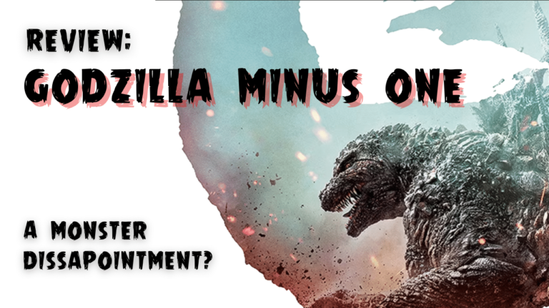 Review: Godzilla Minus One Is A Monster Disappointment – About That ...